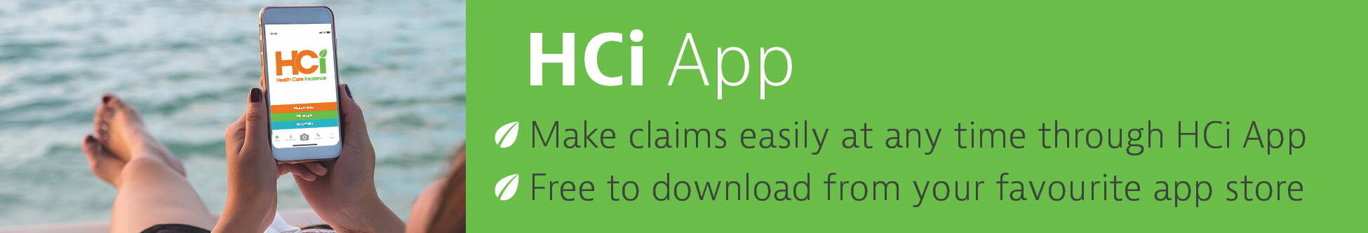 Make claims easily at any time through HCi app - free to download » HCi