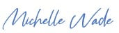 Michelle Wade (a stylised signature)